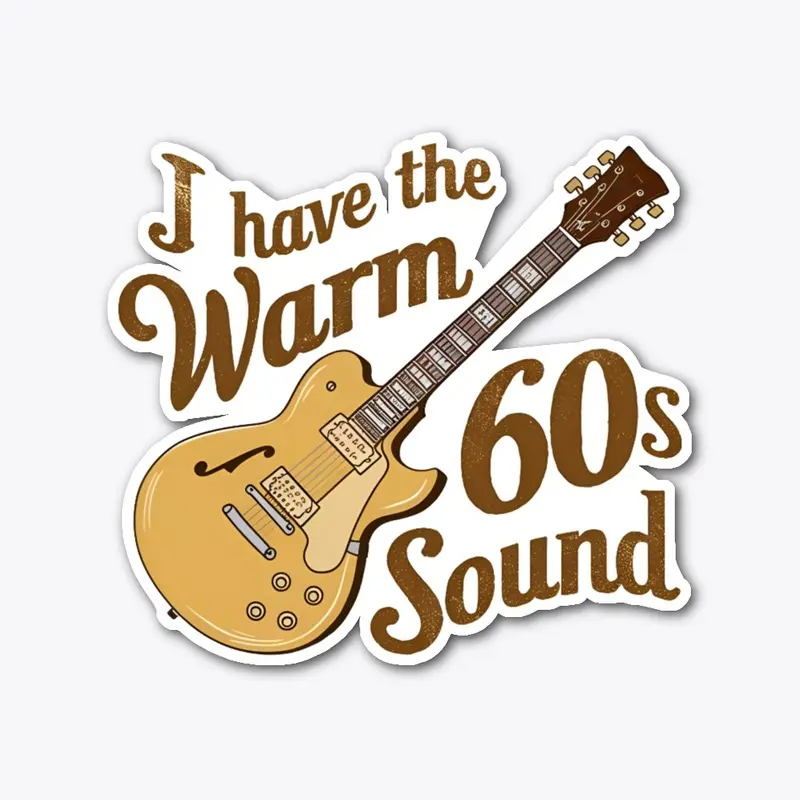 I have the warm 60s sound